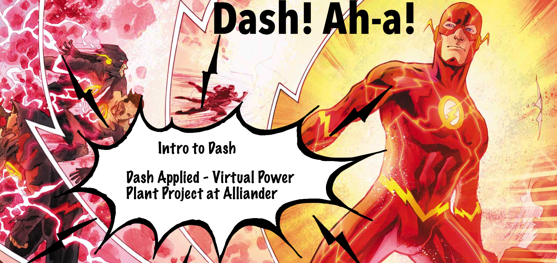 Dash! Ah-a!